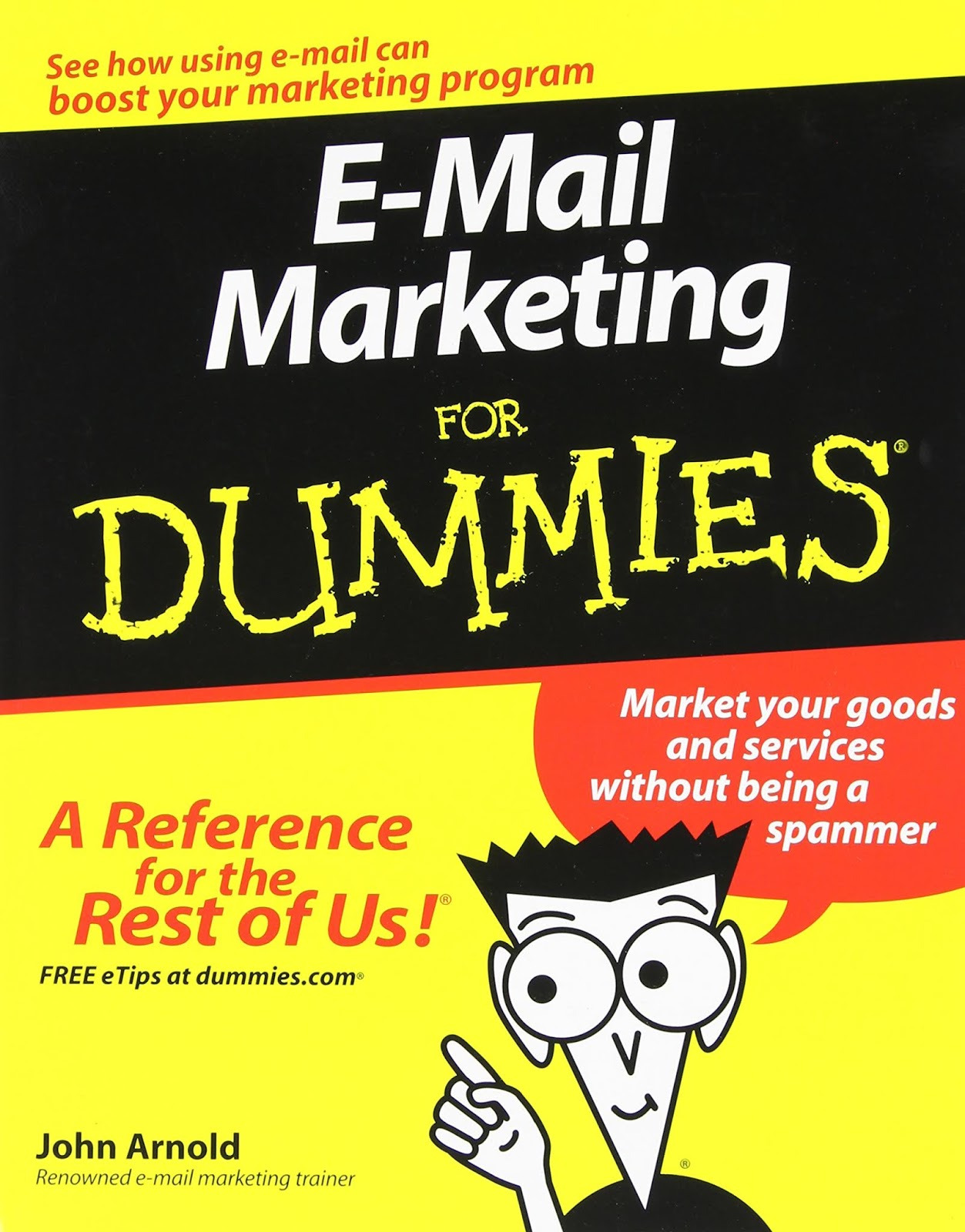 Email Marketing For Dummies by John Arnold