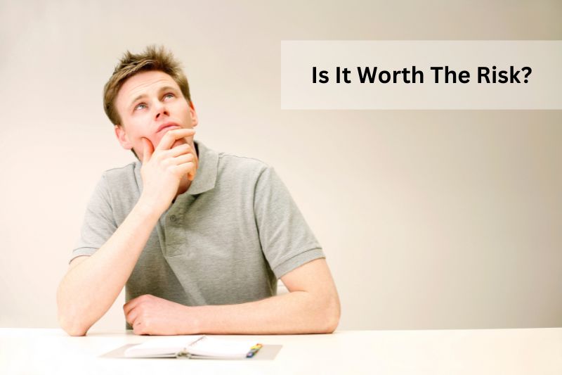 A person sits at a table, looking thoughtful with a hand on their chin. Text reads, "Is It Worth The Reputation Gamble?