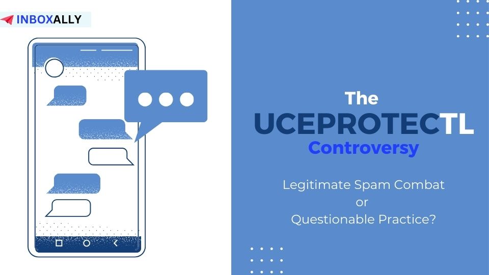 Illustration of a smartphone with text bubbles, accompanied by the text: "The UCEPROTECT Controversy - Legitimate Spam Combat, Questionable Practice, or Impact on Sender Reputation?